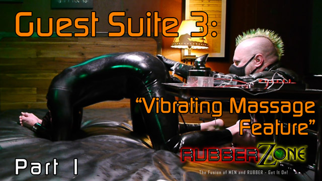 Guest Suite - Episode 3 - “Vibrating Massage Feature”