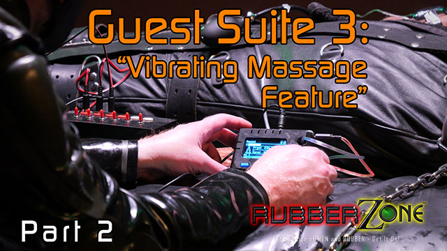 Guest Suite - Episode 3 - “Vibrating Massage Feature”