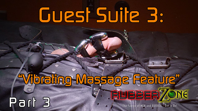 Guest Suite - Episode 3 - “Vibrating Massage Feature”